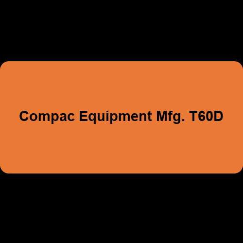 Compac Equipment Mfg. T60D